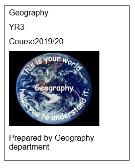Text Box: Geography YR3Course2019/20 Prepared by Geography department